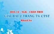 Bài 2 trang 74 Hóa 12 Chân trời sáng tạo